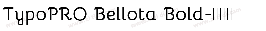 TypoPRO Bellota Bold字体转换